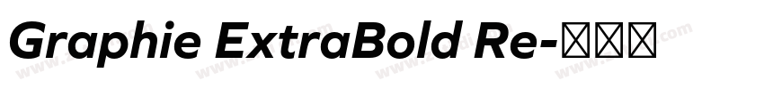 Graphie ExtraBold Re字体转换